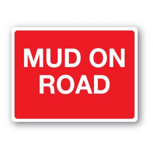 FARM SIGNS - MUD ON ROAD-0 FARM SIGNS - MUD ON ROAD-0