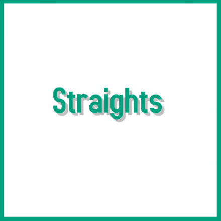 Straights